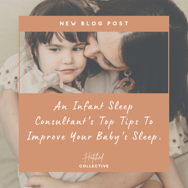 How to get my baby to sleep better! Advice from an Infant Sleep Consultant